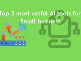 Top 5 most useful AI tools for small business