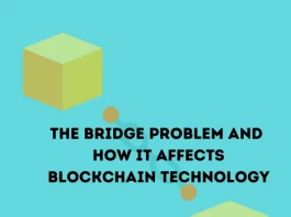 The Bridge Problem and How it Affects Blockchain Technology